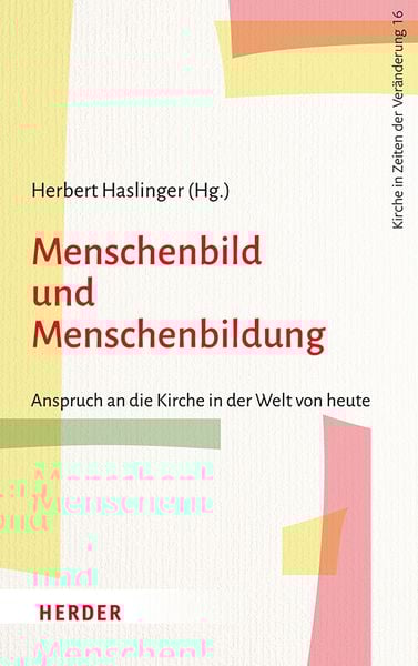 Menschenbild und Menschenbildung, Taschenbuch von , Herder, 9783451396366