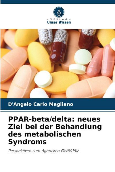 Produktbild: PPAR-beta/delta: neues Ziel bei der Behandlung des metabolischen Syndroms