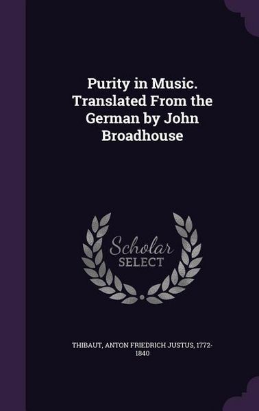 Produktbild: Purity in Music. Translated From the German by John Broadhouse