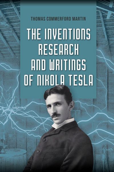 Produktbild: The Inventions, Research, and Writings of Nikola Tesla