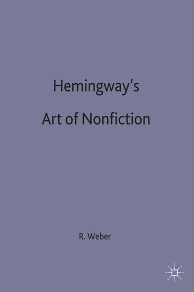 Produktbild: Hemingway&rsquo;s Art of Non-Fiction