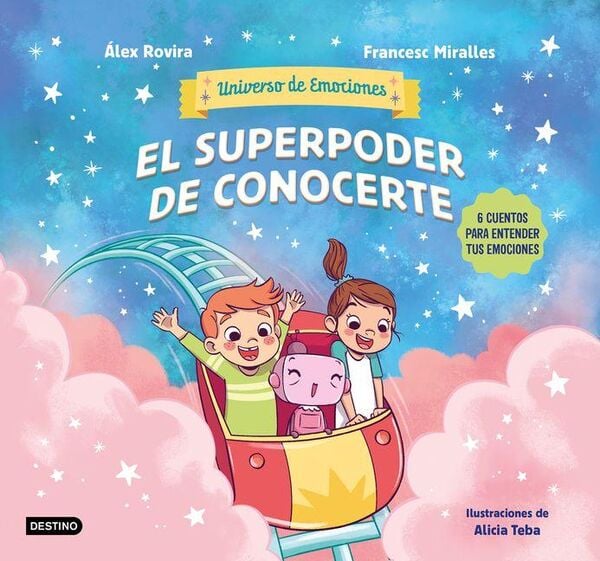 Produktbild: El Superpoder de Conocerte: 6 Cuentos Para Entender Tus Emociones / The Superpower of Knowing Yourself: 6 Stories for Understanding Your Emotions