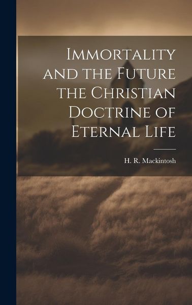 Produktbild: Immortality and the Future the Christian Doctrine of Eternal Life