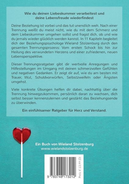 Produktbild: Trennung &uuml;berwinden: Der Weg vom Liebeskummer zur Lebensfreude. Ein Trennungsratgeber f&uuml;r Herz und Verstand.