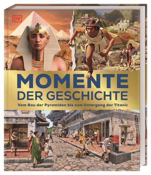 Momente der Geschichte, Gebundene Ausgabe von , DK Verlag Dorling Kindersley, 9783831045860