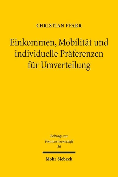 Produktbild: Einkommen, Mobilit&auml;t und individuelle Pr&auml;ferenzen f&uuml;r Umverteilung