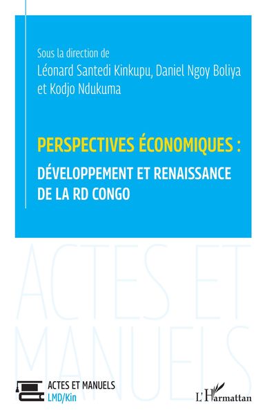 Produktbild: Perspectives &eacute;conomiques : d&eacute;veloppement et renaissance de la RD Congo