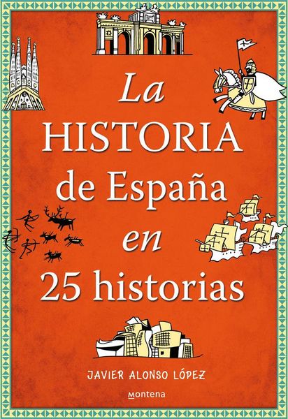 Produktbild: La historia de Espa&ntilde;a en 25 historias