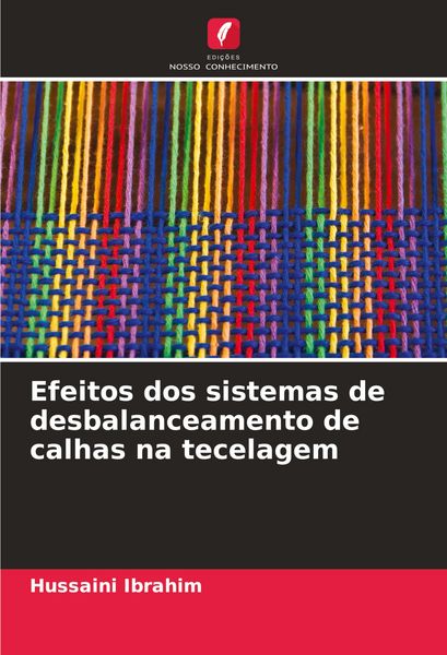 Produktbild: Efeitos dos sistemas de desbalanceamento de calhas na tecelagem