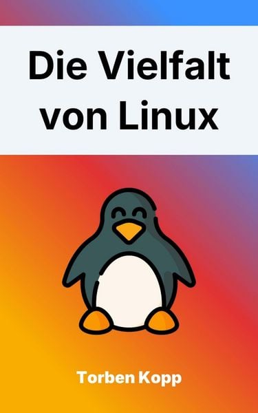 Produktbild: Die Vielfalt von Linux