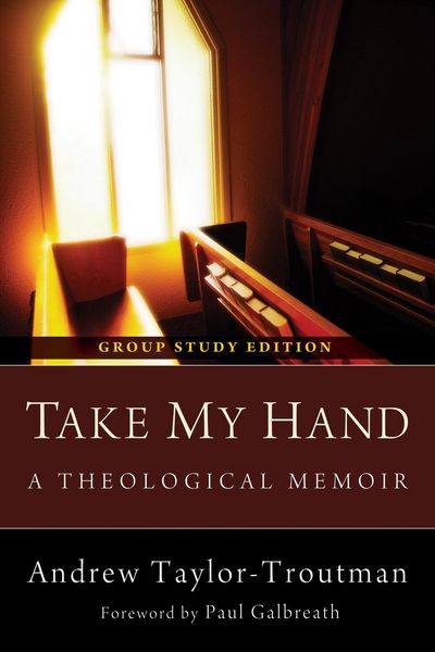 Produktbild: Take My Hand: A Theological Memoir