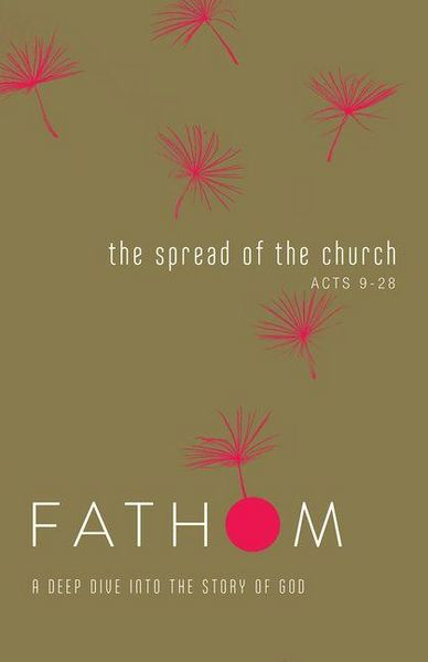 Produktbild: Fathom Bible Studies: The Spread of the Church Student Journal (Acts 9-28)