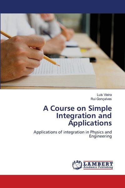 Produktbild: A Course on Simple Integration and Applications