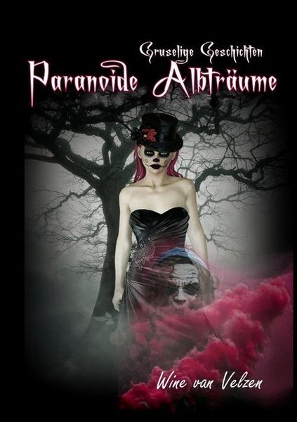 Paranoide Albträume, Taschenbuch von Wine van Velzen, Epubli, 9783748546177