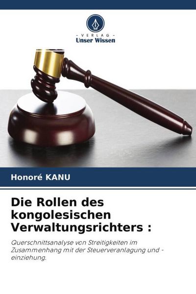 Produktbild: Die Rollen des kongolesischen Verwaltungsrichters :