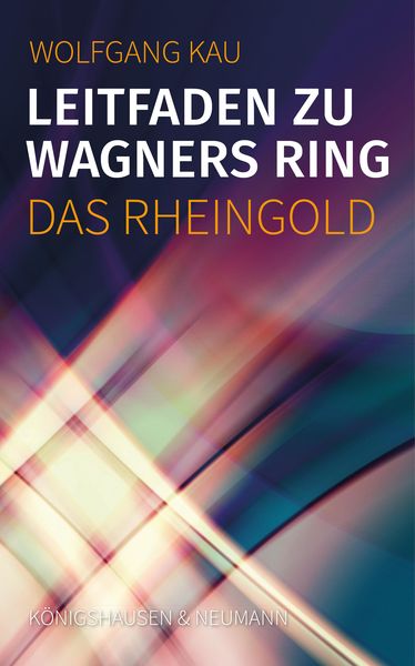Produktbild: Leitfaden zu Wagners Ring - Das Rheingold