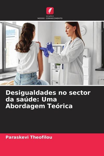 Produktbild: Desigualdades no sector da sa&uacute;de: Uma Abordagem Te&oacute;rica