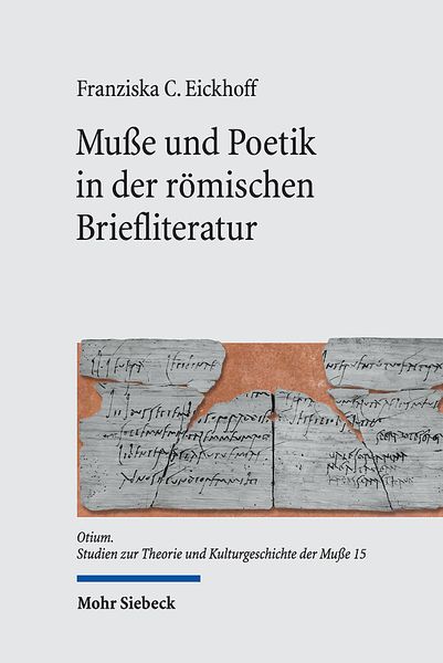 Produktbild: Eickhoff, F: Mu&szlig;e und Poetik in der r&ouml;mischen Briefliteratur