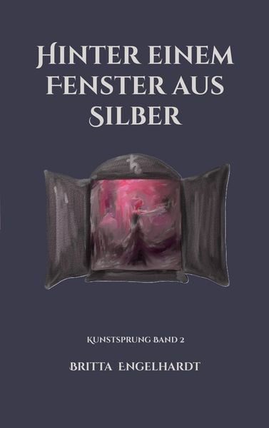 Produktbild: Hinter einem Fenster aus Silber