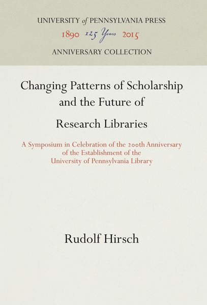 Produktbild: Changing Patterns of Scholarship and the Future of Research Libraries