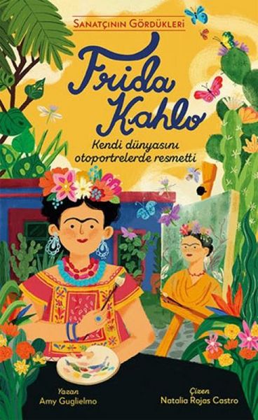 Produktbild: Frida Kahlo - Sanatcinin G&ouml;rd&uuml;kleri Ciltli