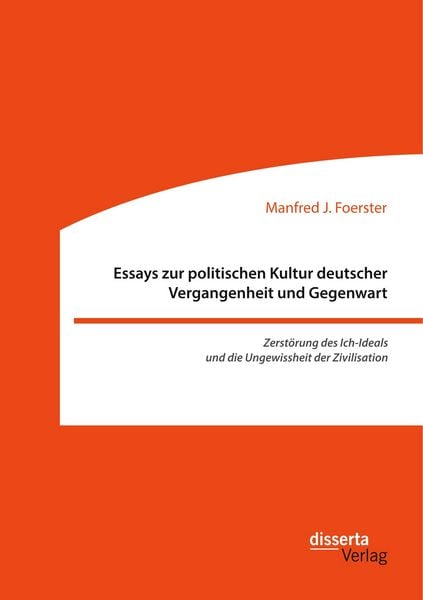Produktbild: Essays zur politischen Kultur deutscher Vergangenheit und Gegenwart