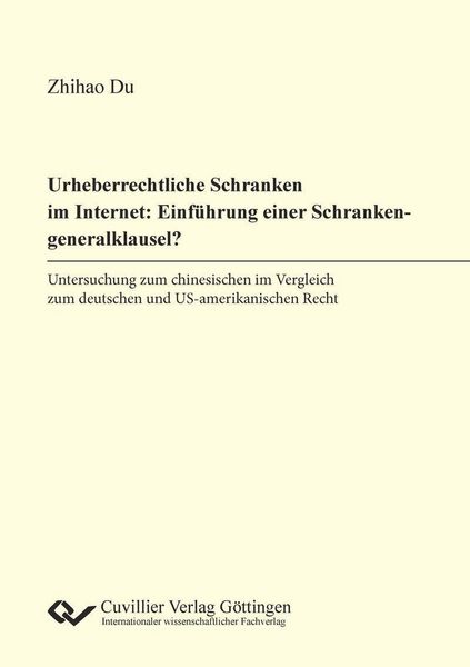 Produktbild: Urheberrechtliche Schranken im Internet: Einf&uuml;hrung einer Schrankengeneralklausel?