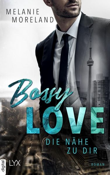 Produktbild: Bossy Love - Die N&auml;he zu dir