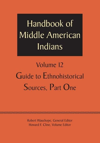 Produktbild: Handbook of Middle American Indians, Volume 12