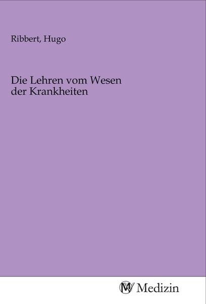 Produktbild: Die Lehren vom Wesen der Krankheiten