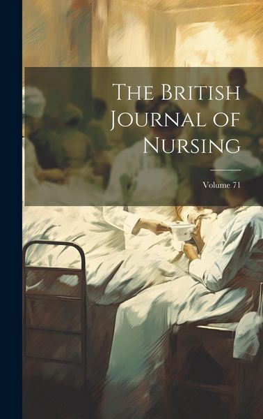 Produktbild: The British Journal of Nursing; Volume 71
