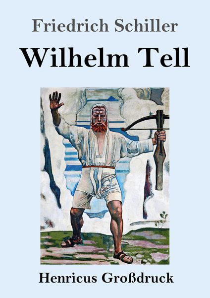 Produktbild: Wilhelm Tell (Gro&szlig;druck)