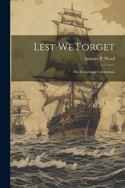 Produktbild: Lest We Forget: The Centennial Celebration