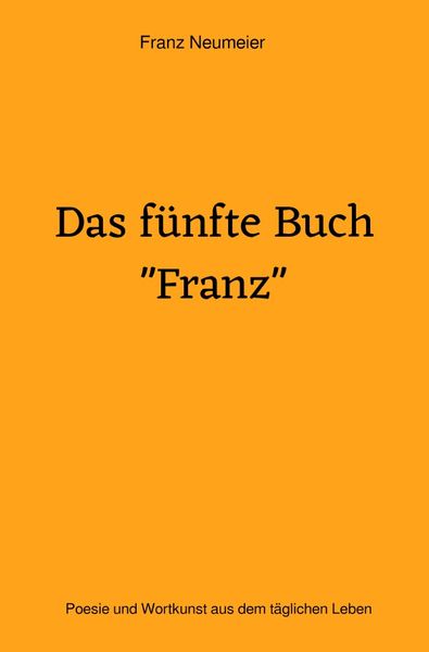 Produktbild: Das f&uuml;nfte Buch "Franz"