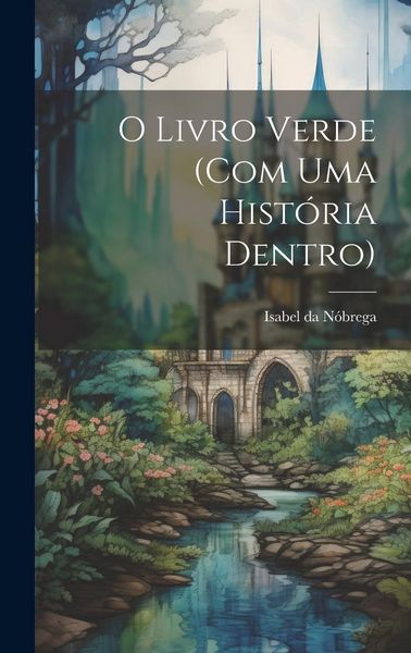 Produktbild: O livro verde (com uma hist&oacute;ria dentro)