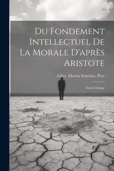 Produktbild: Du Fondement Intellectuel De La Morale D'apr&egrave;s Aristote