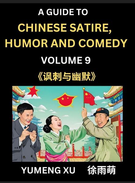 Produktbild: Chinese Humor and Comedy for Kids (Part 9)- Laughing at Life, A Guide to Chinese Satire for Young, Teens and Adults, Discover Satirical Humor, Learn a