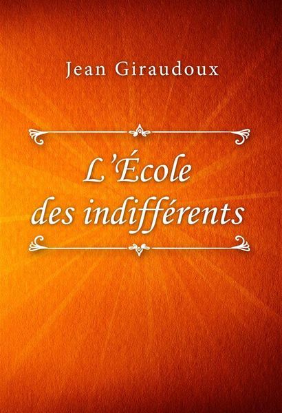 Produktbild: L'&Eacute;cole des indiff&eacute;rents