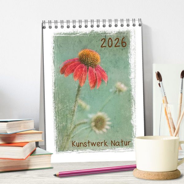 Produktbild: Kunstwerk Natur (Tischkalender 2026 DIN A5 hoch), CALVENDO Monatskalender