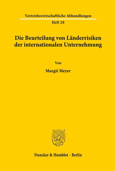 Die Beurteilung von Länderrisiken der internationalen Unternehmung., Taschenbuch von Margit Meyer, Duncker & Humblot, 9783428062140