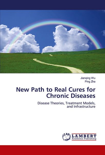 Produktbild: New Path to Real Cures for Chronic Diseases