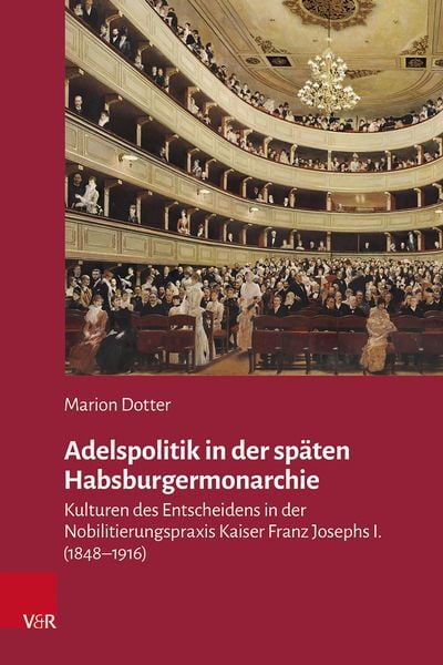 Produktbild: Adelspolitik in der sp&auml;ten Habsburgermonarchie
