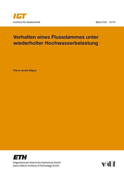 Produktbild: Verhalten eines Flussdammes unter wiederholter Hochwasserbelastung