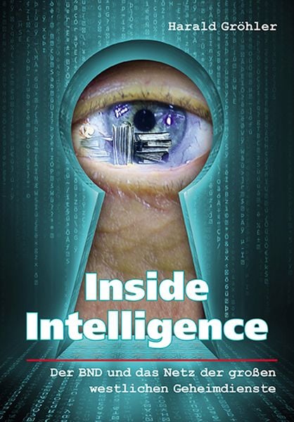 Produktbild: Inside Intelligence - Der BND und das Netz der gro&szlig;en westlichen Geheimdienste