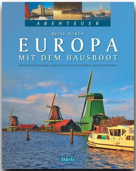 Abenteuer - Reise durch EUROPA mit dem Hausboot
