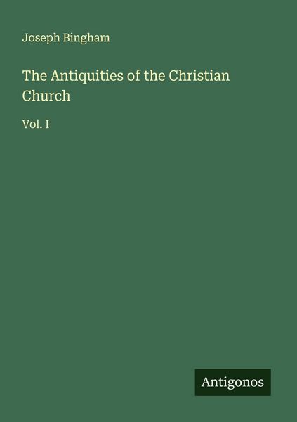 Produktbild: The Antiquities of the Christian Church