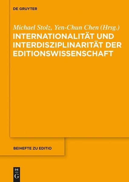 Produktbild: Internationalit&auml;t und Interdisziplinarit&auml;t der Editionswissenschaft