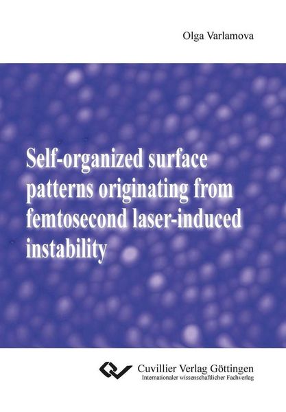 Produktbild: Self-organized surface patterns originating from femtosecond laser-induced instability