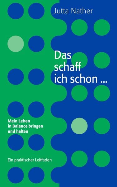 Produktbild: Das schaff ich schon ... Mein Leben in Balance bringen und halten