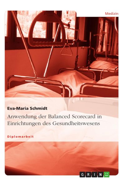 Produktbild: Anwendung der Balanced Scorecard in Einrichtungen des Gesundheitswesens